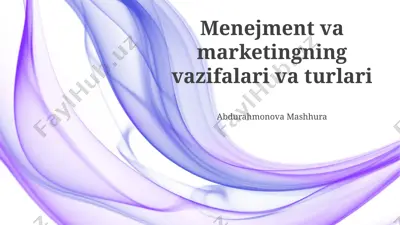 menejment va marketingning vazifalari va turlari — PPTX