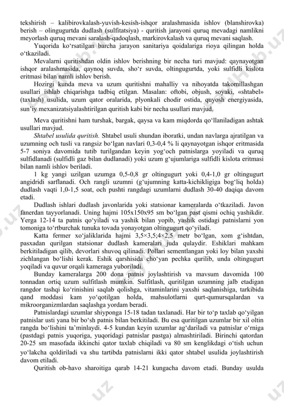 um yoki meva quritish uchun 0,5-0,6 ga quritish maydoni, 5-6 ming dona yog‘och patnis, 1 tonna polietilen plyonka, 10-12 ta dudlash yashiklari yoki 3,5×2,5 m kattalikdagi dudlash kamerasi, 300-400 litr suv sig‘adigan 4 dona qozon o‘rnatilgan 2 o‘choq, navlarga ajratish uchun 1×5 m bo‘lgan 5-6 ta stol, olxo‘ri yoki uzumni qozondagi qaynab turgan ishqorli suvga botirib olish uchun 50-60 dona savat talab qilinadi. hamda 200-300 kg kaustik soda (ishqor) va 150-180 kg oltingugurt kerak. hosilni yig‘ish, tashish va quritishda har bir bosh uzumni va har bir g‘ujumni shikastlanishidan mumkin qadar saqlash zarur. uzumni quritishdan va ishlov berishdan oldin sortlarga ajratiladi. dastavval uzumning ma’lum bir navi, keyin har bir bosh uzumning yetilish darajasiga va katta- kichikligiga qarab tanlab olinadi, yiriklarini bir bo‘lakka ajratiladi. shu bilan bir vaqtda tekshirishdan o‘tkaziladi, har bir bosh uzumning kasallangan, mog‘orlangan va chirigan qismlari olib tashlanadi. uzumning yirik va mayda g‘ujumlarini quritish davri har xil bo‘ladi, shuning …