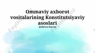 ommaviy axborot vositalarining konstitutsiyaviy asoslari — PPTX