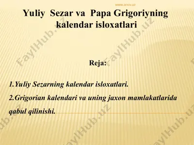 yuliy sezar va papa grigoriyning kalendar islohotlari — PPT