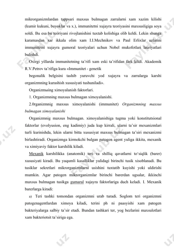sikga gumaral xujayra faktorlariga duch keladi. i. mexanik barerlarga kiradi: a) teri tashki tomondan organizmni urab turadi. soglom teri organizmni patogenagentlardan ximoya kiladi, terini ph ni paasyishi xam patogen bakteriyalarga salbiy ta’sir etadi. bundan tashkari ter, yog bezlarini maxsulotlari xam bakteriotsit ta’siriga ega. b) shillik kavatlar organizmning xamma organlari, ogiz bushligi, oshkozon ichak sistemasi, yukori nafas yullari, kuz jinsiy organlar shillik kavatlari kalin kup kavatli epiteliya xujayralari bilan koplangan, lekin oshkozon, xavo yullari, bachadon va uning trubalari bir kavatli epiteliya xujayrasi bilan koplangan. epiteliya xujayralari mexanik ravishda patogen bakteriyalarni organizmdan chikarishda katnashadi (yukori nafas yullaridagi xilpillovchi epiteltiyalar). p. gumaral va xujayra faktorlari. organizmning birinchi ximoya chegarasini engib utgan patogen bakteriyalar organizmning ikkinchi ximoya chizigiga duchor bulishadi. bu faktorlarni kupchilik formasi indutsiabel bulib shillik kavatlarda aktiv bulmagan xolda uchraydi. bu moddalarni aktivlashuvi, mediaterlar yordamida amalga oshiriladi. bu faktorlarning eng asosiysi komplement va polimorf yadroli lekotsitlardir. bularni ta’sirini boshka biologik aktiv moddalar …