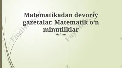 matematikadan devoriy gazetalar. matematik oʻn minutliklar — PPTX
