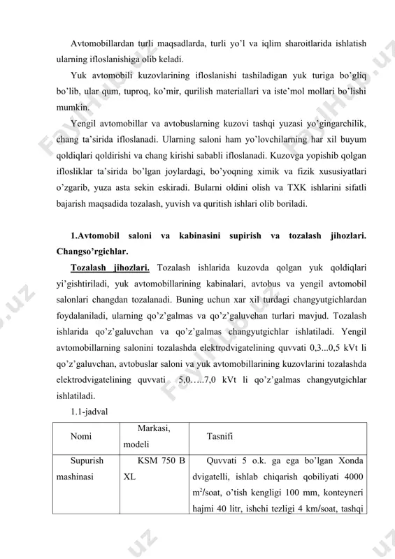 ishchi tezligi 4 km(soat, tashqi o’lchamlari 1240x690x1150 mm, massasi 80kg (11.1-rasm). qo’z’galuvchan va qo’z’galmas changyutgichlar lavor quvvati - 1,5 kvt so’rish qobiliyati - 3190 mm simob ust. havo oqimi - 140 m3/s elektr changso’rgich quyidagilardan tuzilgan: elektr shabadalatgich va changso’rgich uchida konussimon kallakli, cho’tkali shlanglar majmuasidan iborat. chang so’rqichning to’siqli ichagidagi xavo so’rish bosimi 11(12 pa bo’ladi. bunday changso’rgichlardan birining shakli 1.1-rasmda keltirilgan. nt 561 eco ksm 750 b xl 1.1-rasm. avtomobillar salonini tozalash ishlariga mo’ljallangan changso’rgish mashinalari. yirik avtoservis korxonalari va avtobus saroylarida chang so’rgichlardan foydalanish katta samara beradi. 2.avtomobillarni yuvish jixozlari. avtomobillarning saloni, kabinasi va platformalari tozalangandan keyin tashqi qismini yuvishga o’tiladi. yuvish ishlari turli xildagi ko’rish ariqlari, estakada va ko’targichlar bilan jihozlangan maxsus maydonda bajariladi. elite dshh 2840t hds 558/698/798 csx eco 1.2-rasm. avtomobillarni yuqori bosimda yuvish uchun shlangli jihozlar. avtomobillar turiga hamda yuvish usuliga qarab yuvish jihozlari qo’lda yuvish uchun moslashgan, mexanizatsiyalashgan, avtomatlashgan va aralash turda …
