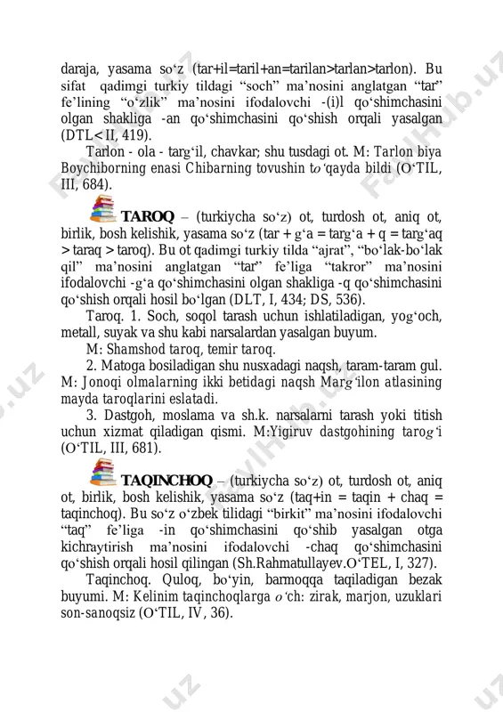 n xizmat qiladigan qismi. m:yigiruv dastgohining tarogʻi (оʻtil, iii, 681). taqinchoq – (turkiycha so‘z) ot, turdosh ot, aniq ot, birlik, bosh kelishik, yasama sоʻz (taq+in = taqin + chaq = taqinchoq). bu sоʻz оʻzbek tilidagi “birkit” ma’nosini ifodalovchi “taq” fe’liga -in qоʻshimchasini qоʻshib yasalgan otga kichraytirish ma’nosini ifodalovchi -chaq qоʻshimchasini qоʻshish orqali hosil qilingan (sh.rahmatullayev.оʻtel, i, 327). taqinchoq. quloq, bоʻyin, barmoqqa taqiladigan bezak buyumi. m: kelinim taqinchoqlarga оʻch: zirak, marjon, uzuklari son-sanoqsiz (оʻtil, iv, 36). tegirmon – (turkicha so‘z) ot, turdosh ot, aniq ot, birlik,bosh kelishik, yasama sоʻz (tegir + man = tegirman > tegirmon). bu ot qadimgi turkiy tilda “aylan” ma’nosini anglatgan “tegir” fe’liga -man qоʻshimchasini qоʻshish bilan yasalgan (sevortyan, iii, 177; dlt, i, 350-452) tegirmon. gʻallani, donni yanchib un qilish uchun moslangan, maxsus qismlardan iborat, suv, shamol, elektr energiyasi va sh. k. kuchi bilan ishlaydigan qurilma. m: suv tegirmon. shamol tegirmon. tekin – (turkiycha so‘z) sifat, nisbiy sifat, …