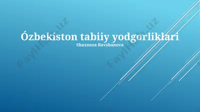 ózbekiston tabiiy yodgorliklari — PPTX