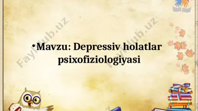 depressiv holatlar psixofiziologiyasi — PPTX
