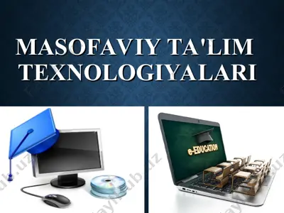 masofaviy ta'lim texnologiyalari — PPT