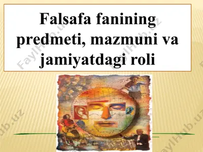 falsafa fanining predmeti, mazmuni va jamiyatdagi roli 3 — PPTX