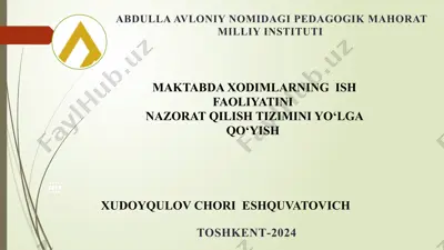 maktabda xodimlarning ish faoliyatini nazorat qilish tizimini yo‘lga qo‘yish — PPTX