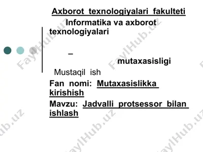 jadvalli protsessor bilan ishlash — PPT