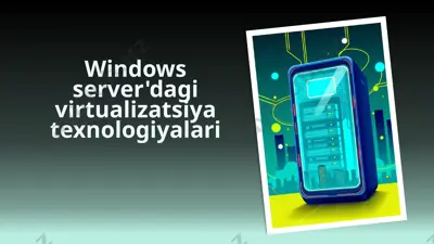 windows serverdagi virtualizatsiya texnologiyalari — PPTX