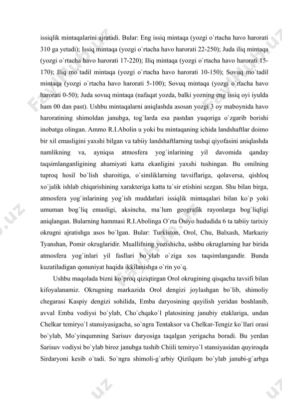 k va namlikdir. bulardan havo harorati kenglik va balandlik mintaqalaridagi tabiiy sharoitga, qancha yog`in tushishidan qat`iy nazar kuchli ta`sir ko`rsatadi. buni inobatga olgan r.i.abolin o`rta osiyo hududida shimoldan janubga tomon 8 ta issiqlik mintaqalarini ajratadi. bular: eng issiq mintaqa (yozgi o`rtacha havo harorati 310 ga yetadi); issiq mintaqa (yozgi o`rtacha havo harorati 22-250); juda iliq mintaqa (yozgi o`rtacha havo harorati 17-220); iliq mintaqa (yozgi o`rtacha havo harorati 15-170); iliq mo`tadil mintaqa (yozgi o`rtacha havo harorati 10-150); sovuq mo`tadil mintaqa (yozgi o`rtacha havo harorati 5-100); sovuq mintaqa (yozgi o`rtacha havo harorati 0-50); juda sovuq mintaqa (nafaqat yozda, balki yozning eng issiq oyi iyulda ham 00 dan past). ushbu mintaqalarni aniqlashda asosan yozgi 3 oy maboynida havo haroratining shimoldan janubga, tog`larda esa pastdan yuqoriga o`zgarib borishi inobatga olingan. ammo r.i.abolin u yoki bu mintaqaning ichida landshaftlar doimo bir xil emasligini yaxshi bilgan va tabiiy landshaftlarning tashqi qiyofasini aniqlashda namlikning va, ayniqsa atmosfera …