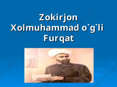 zokirjon xolmuhammad o'g'li furqat — PPT