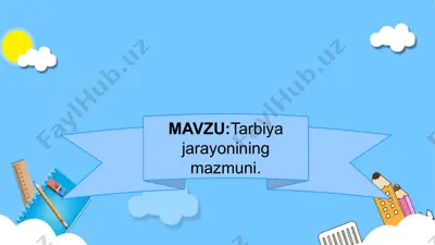 tarbiya jarayonining mazmuni — PPTX