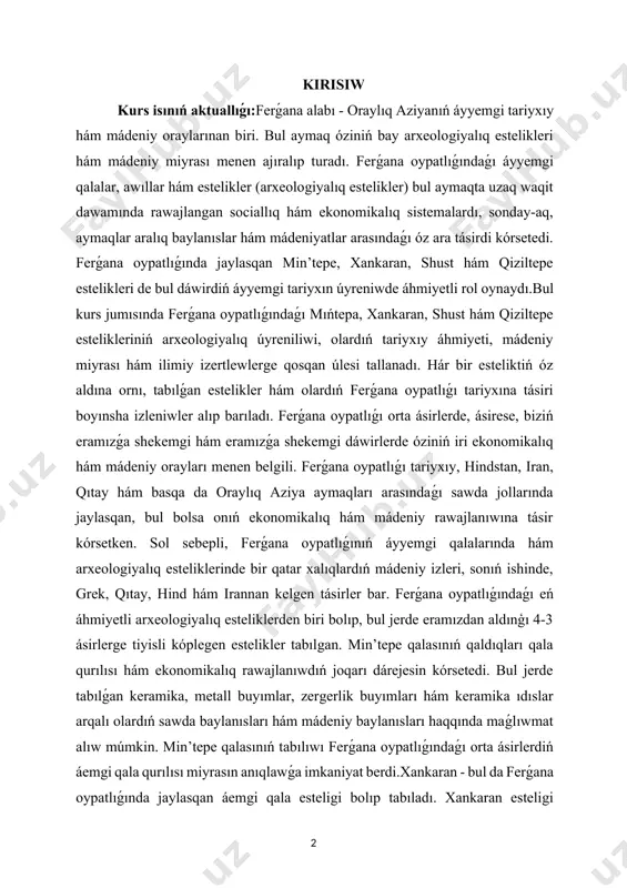 e, ásirese, biziń eramızǵa shekemgi hám eramızǵa shekemgi dáwirlerde óziniń iri ekonomikalıq hám mádeniy orayları menen belgili. ferǵana oypatlıǵı tariyxıy, hindstan, iran, qıtay hám basqa da oraylıq aziya aymaqları arasındaǵı sawda jollarında jaylasqan, bul bolsa onıń ekonomikalıq hám mádeniy rawajlanıwına tásir kórsetken. sol sebepli, ferǵana oypatlıǵınıń áyyemgi qalalarında hám arxeologiyalıq esteliklerinde bir qatar xalıqlardıń mádeniy izleri, sonıń ishinde, grek, qıtay, hind hám irannan kelgen tásirler bar. ferǵana oypatlıǵındaǵı eń áhmiyetli arxeologiyalıq esteliklerden biri bolıp, bul jerde eramızdan aldınģı 4-3 ásirlerge tiyisli kóplegen estelikler tabılgan. min’tepe qalasınıń qaldıqları qala qurılısı hám ekonomikalıq rawajlanıwdıń joqarı dárejesin kórsetedi. bul jerde tabılǵan keramika, metall buyımlar, zergerlik buyımları hám keramika ıdıslar arqalı olardıń sawda baylanısları hám mádeniy baylanısları haqqında maǵlıwmat alıw múmkin. min’tepe qalasınıń tabılıwı ferǵana oypatlıǵındaǵı orta ásirlerdiń áemgi qala qurılısı miyrasın anıqlawǵa imkaniyat berdi.xankaran - bul da ferǵana oypatlıǵında jaylasqan áemgi qala esteligi bolıp tabıladı. xankaran esteligi xankaran oazisiniń orayı bolgan hám ol …