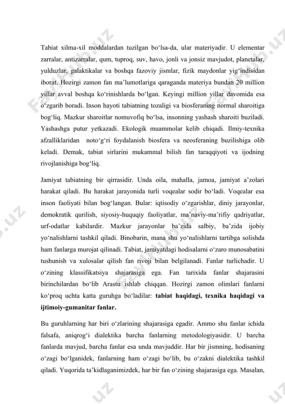 nlar esa unda mavjuddir. har bir jismning, hodisaning o‘zagi bo‘lganidek, fanlarning ham o‘zagi bo‘lib, bu o‘zakni dialektika tashkil qiladi. yuqorida ta’kidlaganimizdek, har bir fan o‘zining shajarasiga ega. masalan, falsafaga - falsafa tarixi, global va regional falsafa (sharq, g‘arb va b.), siyosat falsafasi – milliy g‘oya va mafkura falsafasi, huquq falsafasi, din falsafasi, mantiq falsafasi, madaniyatshunoslik falsafasi, estetika falsafasi, texnologiya falsafasi, texnika falsafasi, tabiat falsafasi, ijtimoiy falsafa, antologiya, genoseologiya, inson falsafasi, jamiyat falsafasi, fan falsafasi, qadriyatlar falsafasi, ma’naviyat, iqtisodiyot falsafasi va boshqalar kiradi. hozirgi zamonda dunyoda 2000 dan ortiq fanlar o‘qitiladi, bu fanlarning barchasi ijod bilan bog‘langan. demak, inson faoliyatini fan taraqqiyotisiz tasavvur qilish qiyin. odamlar fan yordamida maqsadlariga erishadilar. bilim fan orqali olinadi. bilim kuch va ma’rifatdir. fan bor ekan nodonlik va bid’at, toqatsizlik va tartibsizlik va turli to‘siqlar rivojlanish yo‘lidan olib tashlanadi. ularga barham berish fan va ijodning vazifasidir. inson qancha ma’rifatli bo‘lsa, u jiddiylashib boradi, axloqliroq, madaniyatliroq bo‘ladi. …