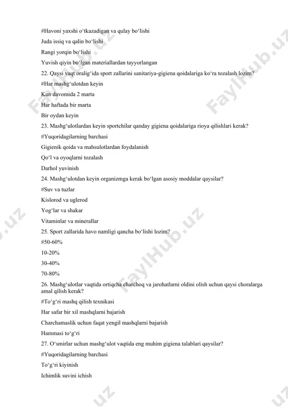 -tez nazorat qilinishi kerak? # har kuni haftada bir marta oyda bir marta yilda bir marta 36. sport inshootlarida havo haroratining ta'siri nimaga olib kelishi mumkin? # sportchilarning charchashi kuchning oshishi qon aylanishining yaxshilanishi immun tizimining kuchayishi 37. sport inshootlarida shamollatish qachon majburiy hisoblanadi? # yopiq sport zallarida ochiq maydonlarda faol sport turlari uchun o'qish zallarida 38. sport zallarida bakteriyalarni kamaytirish uchun qanday chora ko'rish kerak? # yuqoridagi barchasi havo filtrlarini o'rnatish shamollatish tizimini kuchaytirish sanitar ishlov berish 39. sport maydonlari tuproq qatlami qanday bo'lishi kerak? # yumshoq va nam quruq va qattiq yaxshi namlangan tabiiy va toza 40. sport zallarida namlik miqdorini oshirish zarurmi? # yo'q, kerak emas ha, qishda faqat yozda faqat issiq kunlarda 41. sport inshootlarida yoritishning eng maqbul turi qaysi hisoblanadi? #tabiiy va sun'iy kombinatsiyasi quyosh yoritishi faqat sun'iy yoritish faqat tabiiy yoritish 42. sport inshootlarida qanday maxsus ta'minot zarur? # yuqoridagi barchasi elektr ta'minoti suv …