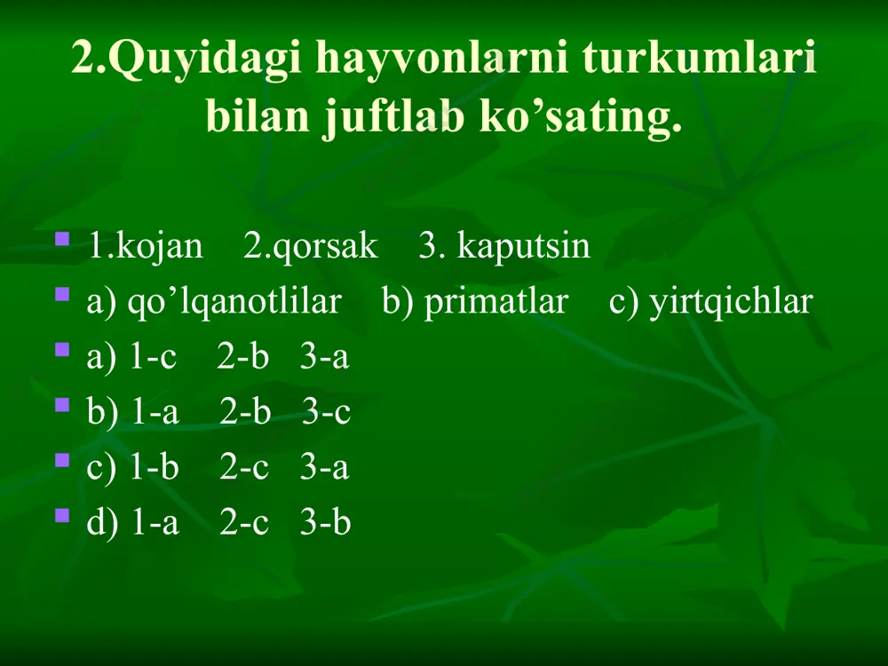 a) 4 ta b) 5 ta c) 3 ta d) 7 ta 23.quyidagi hayvonlarning qaysi birida o’mrov suyagi rivojlanmagan? a) it b) baqa c) laylak d) gatteriya 24. sut emizuvchilarning ayrim vakillari ichagida simbioz yashovchi organizmlarni aniqlang a) infuzoriyalar b) kokklar c) gijja d) spirilla 25. juft tuyoqli sut emizuvchi hayvonlar guruhini aniqlang. 1.jirafa 2.sibir echkisi 3.qulon 4.hind karkidoni 5.zubr 6.bug’u 7.tog’ zebrasi a) 2,1,5 b) 3,6,7 c) 4,1,2 d) 7,5,6 26. g’izolning qaysi turkum, sinf va tipga kirishini aniqlang a) kavsh qaytaruvchilar, sutemizuvchilar, xordalilar b) juft tuyoqlilar, sut emizuvchililar, xordalilar c) toq tuyoqlilar, sut emizuvchililar, xordalilar d) juft tuyoqlilar, yo’ldoshlilar, xordalilar 27. markaziy osiyo hududida ko’p uchraydigan ko’rshapalaklarni aniqlang a) mitti ko’rshapalak, taqaburun b) malla shomshapalak, mitti ko’rshapalak c) krilanlar, malla shomshapalak d) baliqxo’r, shalpangquloq ko’rshapalak 28. quyidagi berilgan hayvonlarning qaysi turkumiga kirishini belgilang. 1.g’izol 2.ondatra 3.oqbag’ir 4.chiyabo’ri 5.kaklik a.bulduruqlar b.tovuqsimonlar c.kemiruvchilar d.juft tuyoqlilar e.yirtqichlar a) 1-d 3-a 3e …
