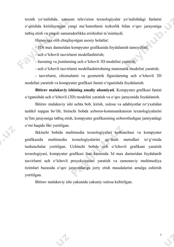 uter grafikasida multimedia texnologiyalarini qo‘llash metodlari to‘g‘risida tushunchalar yoritilgan. uchinchi bobda uch o‘lchovli grafikani yaratish texnologiyasi, kompyuter grafikasi fani kesimida 3d max dasturidan foydalanib tasvirlarni uch o‘lchovli proyeksiyasini yaratish va zamonaviy multimediya tizimlari bazasida o‘quv jarayonlariga joriy etish masalalarini amalga oshirish yoritilgan. bitiruv malakaviy ishi yakunida yakuniy xulosa keltirilgan. i - bob. axborot-kommunikatsion texnologiyalarini ta’lim jarayoniga tatbiq etish. 1.1. web-sahifalarida matn va grafikadan foydalanish va taqdim etish tamoyillari. axborot-kommunikatsion texnologiyalari (akt) hozirgi vaqtda eng dolzarb texnologiyalardan biri bo‘lib, har bir sohani o‘rganishda katta ahamiyatga ega. jumladan, bog‘cha yoshidan to mukammal kasbni egallagunga qadar, yangi axborot-kommunikatsion texnologiyalaridan foydalanish maqsadga muvofiqdir. hozirgi zamon mutaxassislari faoliyat doiralari qanday bo‘lishidan qat’iy nazar, akt bo‘yicha keng ko‘lamdagi bilimlarga, zamonaviy hisoblash texnikasi, informatsion aloqa va kommunikatsiya tizimlari va ulardan foydalanish borasida yetarli darajada malakalarga ega bo‘lishi, ertangi kunni rivoji to‘g‘risidagi bilimlarni o‘zida mujassamlashtirgan bo‘lishi kerak degan masala ustida ish olib borilmoqda. aktlarni asosiy negizini kompyuter texnikasi …