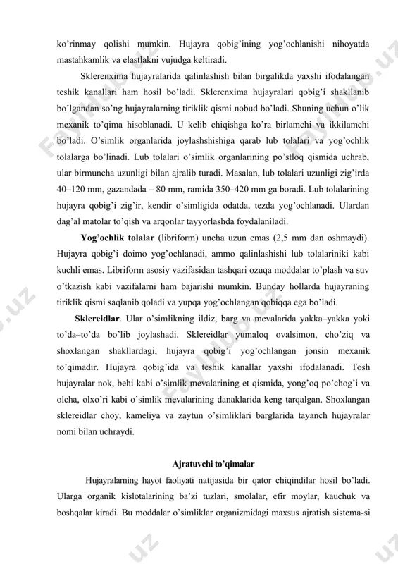 xil bo’lgani holda ximiyaviy tarkibi xilma-xil, o’xshash moddalarni esa turli xil ajratuvchi to’qimalar ham chiqazishi mumkin. uchinchidan, ajratib chiqarilgan moddalar-ning o’simlikni o’zi uchun ahamiyati noaniq. faqat ularning ayrimlari haqida aniq fikr aytish mumkin. aftidan ayrim moddalar chiqindilar bo’lib, ular moddalar almashinuvi jarayonida ajralib chiqadi. meristemalarda ajraladigan moddalar intensiv jarayonlarda ular ko’proq chiqadi, degan fikr uyg’otadi. lekin chiqindi moddalar evolyusiya jarayonida moslashishi uchun qo’shimcha vazifalarni bajarganligi ham ehtimoldan xoli emas. masalan, ayrim smola va efir moylari ajratadigan o’simliklarni hayvonlar yemaydi. ninabarglilar yog’ochidagi smola esa uni chirishdan saqlaydi. o’simlik ajratib chiqargan moddalar bir nechta guruhlarga bo’linadi. eng tipiklaridan biri terpenlar bo’lib, ularga efir yog’lari, balzamlar, smola va kauchuk kiradi. o’simliklar, shuningdek, polisaxaridlar, oqsil moddalari, tuzlar va suv ham ajratishi mumkin. tashqi ajratuvchi to’qimalar. bulardan temirli tuklar – trixomalar epidermisdan hosil bo’ladi. gazanda o’simligining kuydiruvchi tuklari ham tashqi ajratuvchi to’qimalarga kiradi. u kichik shpritsni eslatuvchi, ichida shirasi bo’lib, teriga sanchilishi bilan shu shira …