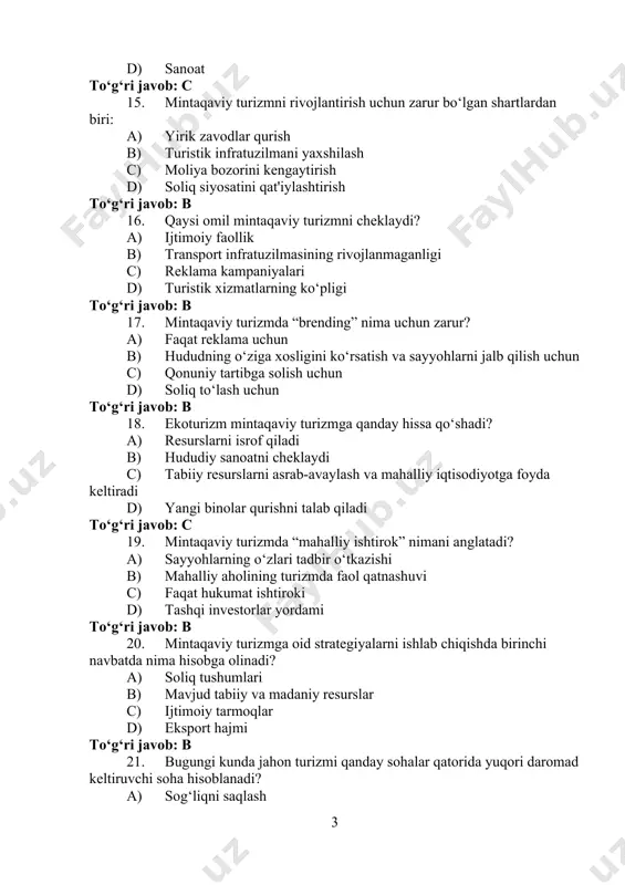 ajmi to‘g‘ri javob: b 21. bugungi kunda jahon turizmi qanday sohalar qatorida yuqori daromad keltiruvchi soha hisoblanadi? a) sog‘liqni saqlash b) iqtisodiyot c) ta’lim d) qishloq xo‘jaligi to‘g‘ri javob: b 22. turizm sohasi barqaror rivojlanishga moyil bo‘lishining asosiy sababi nima? a) turistlar sonining kamayishi b) turizm ob’ektlarining kamayishi c) ish o‘rinlari yaratish va daromad keltirishi d) faqat arxeologik obidalar mavjudligi to‘g‘ri javob: c 23. o‘zbekiston turizm rivojida nimalarga katta e’tibor qaratmoqda? a) faqat shaharlarda turizmni rivojlantirishga b) faqat tarixiy obidalarni saqlashga c) mavjud turistik resurslardan samarali foydalanishga d) faqat xorijiy turistlarni jalb qilishga to‘g‘ri javob: c 24. qaysi davrdan boshlab o‘zbekistonda turizmga katta e’tibor berila boshlandi? a) 2000-yildan b) mustaqillikdan keyin c) 2010-yildan d) sovet davrida to‘g‘ri javob: b 25. o‘zbekistonda turizm qaysi sohalar qatorida mintaqaviy iqtisodiyotda munosib o‘ringa ega? a) sanoat va savdo b) faqat transport c) qishloq xo‘jaligi, sanoat, transport d) neft sanoati to‘g‘ri javob: c 26. o‘zbekiston …