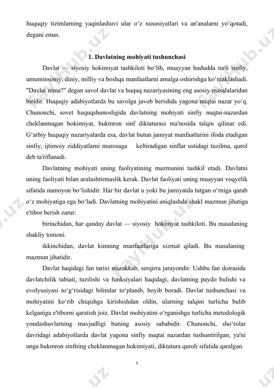 digan tushunchani yanada aniqroq ifodalaydi». i. kant ham davlatga bo‘lgan o‘z qarashlarida shundek fikr yuritadi. «abadiy tinchlik sari» asarida u shunday yozadi: «davlat o‘zi joylashgan yerning o‘ziday mulk emas. davlat – kishilarning o‘zi xo‘jayinlik qilib, o‘zi boshqaradigan jamiyatidir». «huquq, haqidagi ta'limotning metafizik asoslari»da ham davlat to‘g‘risidagi shunga o‘xshash ta'rifni uchratamiz: «huquqiy qonunlar ximoyasida bo‘lgan ko‘pchilik odamlarning birlashmasidir». albatta, davlatni hamisha va hamma aynan shunday tushungan ekan, deb o‘ylash mumkin emas. jumladan, qadimgi hind siyosiy ongida davlat (podsholik) tushunchasi davlatpanoxning, hukmdorning «jismi»ni bildirgan. xvi-xvii asrlardagi g‘arbiy ovro‘poga qaytadigan bo‘lsak, bu yerda davlatchilikni tushunish keskin ravishda o‘zgargan. davlat deganda tobora ko‘proq hukmdor va uning yaqinlari, xalq hokimiyati organlari, amaldorlar, mansabdor shaxslar qatlamlari va shu kabilar birgalikda tushuniladigan bo‘ldi. davlat mohiyatini tushunishdagi bunday o‘zgarishlarning, albatta, o‘z sababi, o‘z targ‘ibotchilari bor edi. ular orasida j.boden o‘zining «davlat to‘g‘risida olti kitob» asarida davlatni «suveren hokimiyat vositasida ko‘plab oilalar va ularga tegishli narsalar» ustidan adolatli hukmronlik …