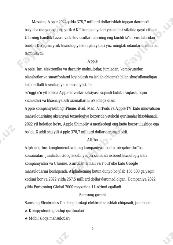 usullari ularning eng kuchli ta'sir vositalaridan biridir. ko'pgina yirik texnologiya kompaniyalari yuz minglab odamlarni ish bilan ta'minlaydi. apple apple, inc. elektronika va dasturiy mahsulotlar, jumladan, kompyuterlar, planshetlar va smartfonlarni loyihalash va ishlab chiqarish bilan shug'ullanadigan ko'p millatli texnologiya kompaniyasi. in so'nggi o'n yil ichida apple inventarizatsiyasi raqamli bulutli saqlash, oqim xizmatlari va litsenziyalash xizmatlarini o'z ichiga oladi. apple kompaniyasining iphone, ipad, mac, airpods va apple tv kabi innovatsion mahsulotlarining aksariyati texnologiya bozorida yetakchi qurilmalar hisoblanadi. 2022 yil holatiga ko'ra, apple shimoliy amerikadagi eng katta bozor ulushiga ega bo'ldi. xuddi shu yili apple 378,7 milliard dollar daromad oldi. alifbo alphabet, inc. konglomerat xolding kompaniyasi bo'lib, bir qator sho''ba korxonalari, jumladan google kabi yuqori samarali axborot texnologiyalari kompaniyalari va chrome, xaritalar, gmail va youtube kabi google mahsulotlarini boshqaradi. alphabetning butun dunyo bo'ylab 156 500 ga yaqin xodimi bor va 2022 yilda 257,5 milliard dollar daromad olgan. kompaniya 2022 yilda forbesning global 2000 …