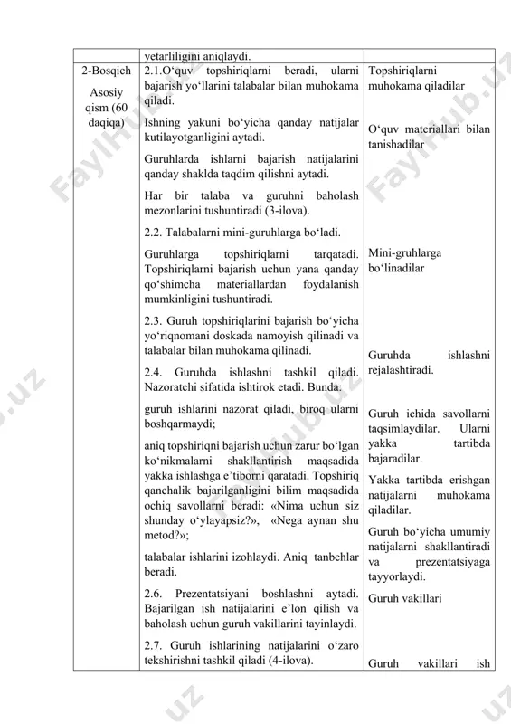 uh topshiriqlarini bajarish bo‘yicha yo‘riqnomani doskada namoyish qilinadi va talabalar bilan muhokama qilinadi. 2.4. guruhda ishlashni tashkil qiladi. nazoratchi sifatida ishtirok etadi. bunda: guruh ishlarini nazorat qiladi, biroq ularni boshqarmaydi; aniq topshiriqni bajarish uchun zarur bo‘lgan ko‘nikmalarni shakllantirish maqsadida yakka ishlashga e’tiborni qaratadi. topshiriq qanchalik bajarilganligini bilim maqsadida ochiq savollarni beradi: «nima uchun siz shunday o‘ylayapsiz?», «nega aynan shu metod?»; talabalar ishlarini izohlaydi. aniq tanbehlar beradi. 2.6. prezentatsiyani boshlashni aytadi. bajarilgan ish natijalarini e’lon qilish va baholash uchun guruh vakillarini tayinlaydi. 2.7. guruh ishlarining natijalarini o‘zaro tekshirishni tashkil qiladi (4-ilova). topshiriqlarni muhokama qiladilar o‘quv materiallari bilan tanishadilar mini-gruhlarga bo‘linadilar guruhda ishlashni rejalashtiradi. guruh ichida savollarni taqsimlaydilar. ularni yakka tartibda bajaradilar. yakka tartibda erishgan natijalarni muhokama qiladilar. guruh bo‘yicha umumiy natijalarni shakllantiradi va prezentatsiyaga tayyorlaydi. guruh vakillari guruh vakillari ish natijalarini e’lon qiladi o‘zaro bilimlarni tekshirish uchun har bir guruh savollarni tayyorlaydi va beradi. 1-илова тест топшириқлари 1. ҳамма талаблар ҳам …