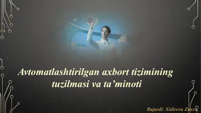 avtomatlashtirilgan axbort tizimi — PPTX
