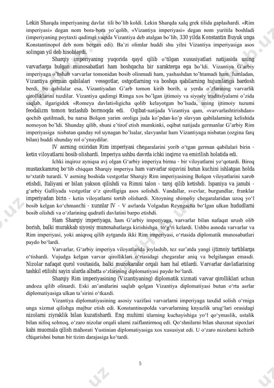 manlik” yoki ishonchsizlik bilan yondoshish ular o`rtasidagi munosabatlarning asosiga kuchdi. xx asrning oxirida dunyo siyosiy xaritasida o`zgarishlar sodir bo`ldi, jahon hamjamiyati shakllandi. g’arbiy rim imperiyasida german kabilalari tomonidan istilo kilingandan keyin xam rim imperiyasining sharqiy qismi yana uzoq vaqt hukm surdi. u xatto uzini rasmiy suratda rim (romeya) imperiyasi deb atayverdi. latin tili yana uzok vaqtgacha sharqiy imperiyaning davlat tili bulib koldi. 5 lekin sharqda imperiyaning davlat tili bo’lib koldi. lekin sharqda xalq grek tilida gaplashardi. «rim imperiyasi» degan nom bora-bora yo’qolib, «vizantiya imperiyasi» degan nom yuritila boshladi (imperiyaning poytaxti qadimgi vaqtda vizantiya deb atalgan bo’lib, 330 yilda konstantin buyuk unga konstantinopol deb nom bergan edi). ba’zi olimlar huddi shu yilni vizantiya imperiyasiga asos solingan yil deb hisoblaydi. sharqiy imperiyaning yuqorida qayd qilib o’tilgan xususiyatlari natijasida uning varvarlarga bulgan munosabatlari ham boshqacha bir xarakterga ega bo’ldi. vizantiya g’arbiy imperiyaga o’hshab varvarlar tomonidan bosib olinmadi ham, yashashdan to’htamadi ham. jumladan, vizantiya …