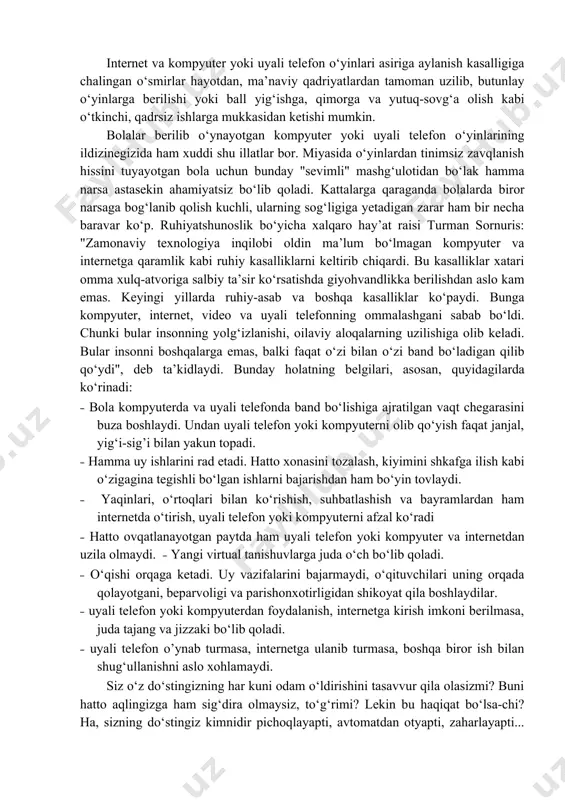 vishlaridan ustun bilish alal-oqibat shaxsning insoniylik qiyofasi yo‘qotilishiga olib keladi. virtual olam insonni manipulyatsiya (manipulyatsiya - fikriy qaramlik orqali o‘ziga bo‘ysundirish) qilmoqda. hozir bolalar yoki o‘smirlarning internet-kafeni "ikkinchi uyi"ga aylantirib olayotgani sir emas. kuzatishlar shuni ko‘rsatadiki, onlayn o‘yinlarini o‘ynovchilar ham, asosan, o‘smirlar. o‘smirlik shaxsning fiziologik va ijtimoiy rivojlanishidagi o‘ziga xos davr hisoblanadi. agar shu davrda o‘g‘il yoki qiz agressiv ruhdagi onlayn o‘yinlariga berilsa, bu noxush oqibatlarga olib kelishi turgan gap. kompyuter yoki uyali telefon o‘yinlari paytida odamning faqat ko‘rish va xayoliy harakatga mas’ul asablari faoliyatda bo‘ladi. bu esa fikrlash faoliyatining susayishiga olib keladi. hozir yoshlar ongiga ta’sir qilib, ular qalbiga o‘z buzg‘unchi g‘oyalarini singdirishni yoki ularni to‘g‘ri yo‘ldan ozdirishni maqsad qilgan kuchlar juda ko‘p. bu holat oddiy kompyuter yoki uyali telefon o‘yinlaridan tortib, internet saytlari, ijtimoiy tarmoqlar, mobil aloqa dasturlarida ham ochiq ko‘zga tashlanadi. yuzaki qaraganda, arzimas tuyuladigan bu harakatlar vaqt o‘tgan sari jiddiylashib, qat’iylashib boraveradi. internet va kompyuter yoki …