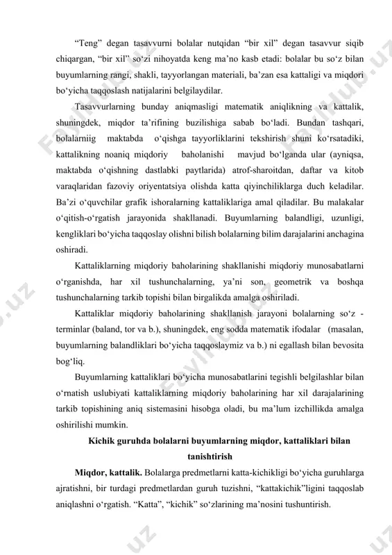hni, “kattakichik”ligini taqqoslab aniqlashni o‘rgatish. “katta”, “kichik” so‘zlarining ma’nosini tushuntirish. keskin farq qiluvchi va bir xil o‘lchamdagi ikki predmetning balandligi va eniga ko‘ra qiyoslash hamda qiyoslash natijalarini “baland”, “past”, “bir xil” so‘zlari bilan belgilab aytishni o‘rgatish. predmetlarning o‘lchamini aniqlashda ajratilgan belgilari (“uzun-kalta”, “tor-keng”) bo‘yicha qiyoslab, ustiga va yoniga qo‘yish usullaridan foydalanishni o‘rgatish. kattalik. kichik guruhda tarbiyachi bolalarga uzunligi, kengligi, balandligi, shuningdek, kattalik bo‘yicha butunlay keskin farq qiluvchi buyumlarni (tasmalar, qog‘oz, karton poloskalari, brusoklar va b.) taqqoslashni o‘rgatadi. buyumlarning o‘lchamlari bo‘yicha nisbatlarini aniq so‘zlardan foydalanib ifodalashga o‘rgatadi: uzun-qisqa, uzunlikdari bo‘yicha bir xil (teng); keng-tor, kengligi bo‘yicha bir xil (teng) baland-past, balandligi bo‘yicha bir xil(teng); ortiq-kam, miqdori bo‘yicha bir xil (teng). bunday taqqoslash uchun avval bir-biridan kattaligi bo‘yicha biror alomatiga ko‘ra farq qiluvchi buyumlar, masalan, kengligi jihatdan bir xil, bir xil rangli, bir xil materialdan tayyorlangan, uzunliklari bo‘yicha bir xil bo‘lgan lentalarni berish mumkin. bir lenta ikkinchisidan biroz uzunroq (qisqaroq) bo‘lishi kerak. …