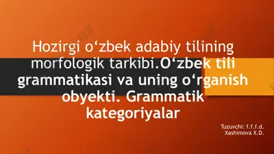 o‘zbek tilining grammatikasi — PPTX