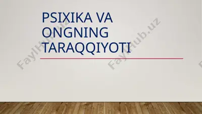 psixika va ongning taraqqiyoti — PPTX