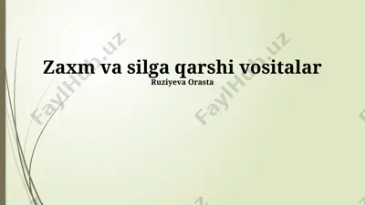zaxm va silga qarshi vositalar — PPTX