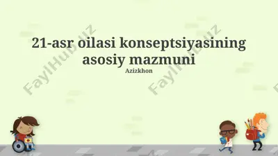 21-asr oilasi konseptsiyasining asosiy mazmuni — PPTX