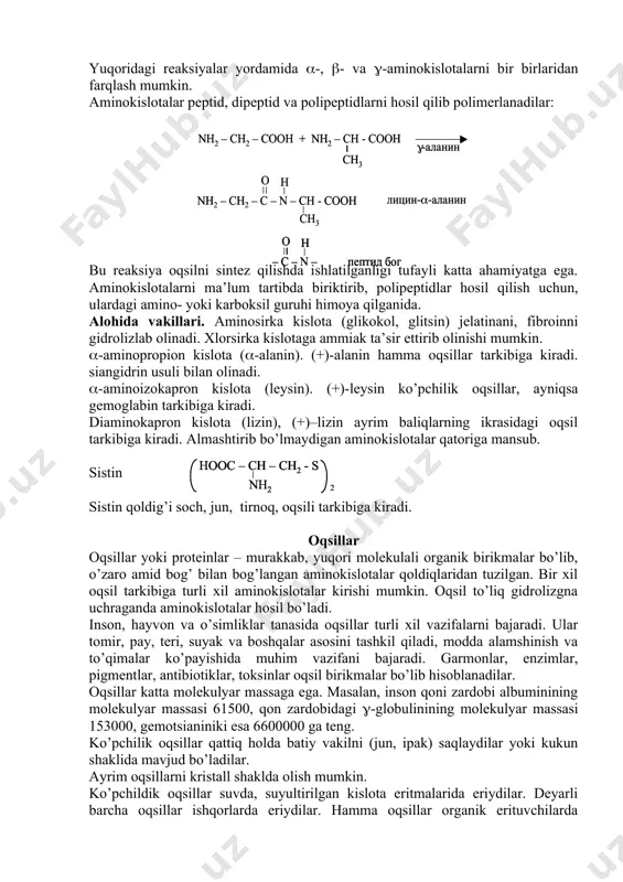 i va haydash mumkin bo’lmaganligi ularni ajratish va tuzilishini aniqlashda qiyinchilik tug’diradi. aminokislotalar kabi oqsillar ham amfoterlik xususiyatiga ega. izoelektrik nuqtaning holati oqsilning tarkibiga kiruvchi aminokislotalarning tabiatiga bog’liq bo’ladi. bu qiymat jelatinada 4,2; kazeinda 4,6; tuxum albuminida 4,5; gemoglabinda 6,8; bug’doy gliadinida 9,8; klupeinda 12,5 ga teng. oqsillarni kislota –asosliklaridagi farqdan foydalanib ularni elektroforez usuli bilan ajratiladi. barcha oqsillar optik faollikka ega. ko’pchilik oqsillar yorug’likning qutiiblanish tekisligini chapga buradi. oqsillarni aniqlashda bir qator rangli reaksiyalar mavjud. bular quyidagilardir. 1. ksantoprotein reaksiyasi. oqsillarga azot kislotasi bilan ta’sir etilganda sariq rang hosil bo’ladi. bu rang ammiak ta’sirida zarg’aldoq rangga o’tadi. bu reaksiya yordamida radikalida aromatik tabiatli halqalar tutgan -aminokislota (fenilanilin, tirozin, gistidin, triptofan)lar aniqlanadi. ammiak ta’sirida zarg’aldoq rangning hosil bo’lishi fenol gidroksilning ionlanishi va anion bilan halqadagi -elektronlar o’zaro ta’sirlanishining kuchayishi bilan tushuntiriladi. 2. biuret reaksiyasi. oqsil eritmasiga suyultirilgan mis sulfat va natriy gidroksid eritmalari ta’sir ettirilsa, binafsha rang paydo bo’ladi. bu …