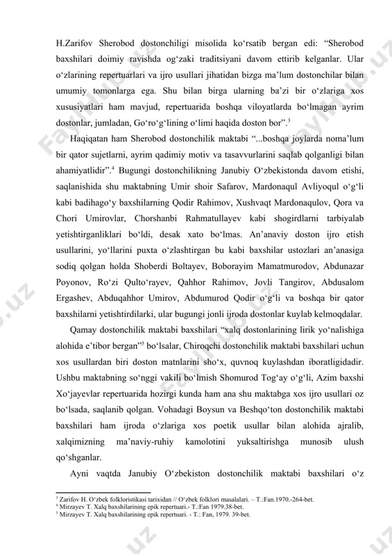 repertuariga ham xos bo‘lib, juda ko‘plab an’anaviy dostonlarni ijro etib, xalqimiz olqishiga sazovor bo‘lganlar. abdurasul yuzboshi, sherdan mardonaqul, alim yuzboshi, eshmurod sherdan o‘g‘li, normurod poyon o‘g‘li, boymurod boymat o‘g‘li, eshqobil qo‘shoq, mulla ermamat badalov va boshqa ko‘plab baxshilar xuddi shu maktablarning iste’dodli ijodkor baxshilaridandir. shu bilan bir qatorda ushbu maktablarning g‘oyaviy yo‘nalishi va repertuar birligi umumiy ko‘rinishda bo‘lsa-da, ijro usullari, poetik ifodadagi o‘ziga xos jihatlari bilan bir-biridan farq qilganlar. buni professor h.zarifov sherobod dostonchiligi misolida ko‘rsatib bergan edi: “sherobod baxshilari doimiy ravishda og‘zaki traditsiyani davom ettirib kelganlar. ular o‘zlarining repertuarlari va ijro usullari jihatidan bizga ma’lum dostonchilar bilan umumiy tomonlarga ega. shu bilan birga ularning ba’zi bir o‘zlariga xos xususiyatlari ham mavjud, repertuarida boshqa viloyatlarda bo‘lmagan ayrim dostonlar, jumladan, go‘ro‘g‘lining o‘limi haqida doston bor”. haqiqatan ham sherobod dostonchilik maktabi “...boshqa joylarda noma’lum bir qator sujetlarni, ayrim qadimiy motiv va tasavvurlarini saqlab qolganligi bilan ahamiyatlidir”. bugungi dostonchilikning janubiy o‘zbekistonda davom etishi, …