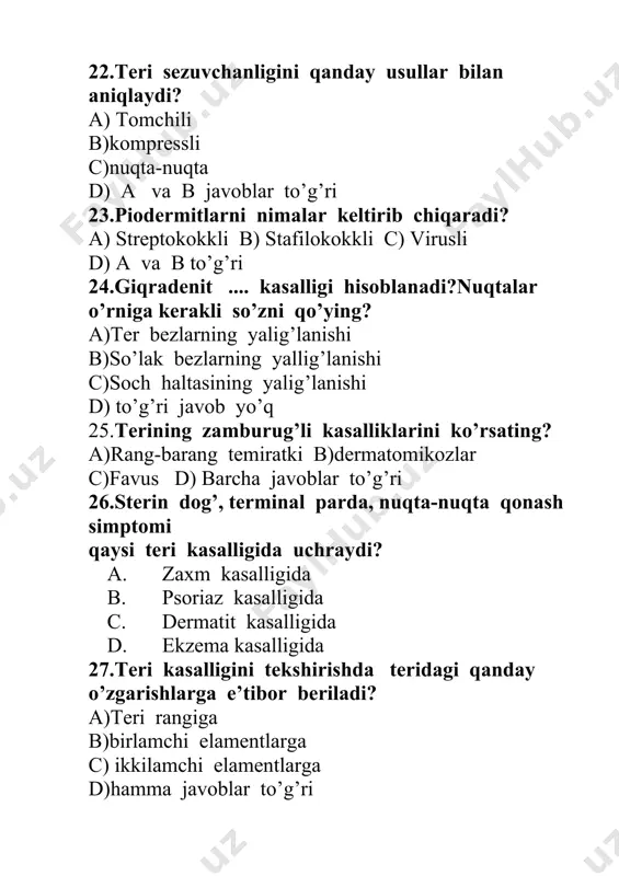 bir turdagi ko'p elementlardan tashkil topishi 62.terming so’rg'ichsimon qalinlashuvi nima deyiladi? a)vegitatsiya b)giperkeratoz c)lixenizatsiya d) diskeratoz 63.teri kasalliklarida davolashning turlari a)disensibilizatsiya b)kortikosteriondli terapiya c)vitamin terapiya d) hammasi to'g'ri 64)chayqatmaning tarkibini ко'rsating a) suv, kukun b) moy, vazilin, dimedrol c) glitserin ,moy d) oq loy, qora moy (degot) 65.dermografizm qanday aniqlanadi? a) mexanik ta’sirlash b) paypaslash yo'li bilan c) analiz yig'ish bilan d) surtma olish bilan 66.terining ustki qismi a) epidermis b) derma c) gipoderma d) melonin 67. terining asl yoki hususiy qavati a) epidermis b) derma c) gipoderma d) melonin 68.teri osti yog’ qatlami a) epidermis b) derma c) gipoderma d) melonin 69. teriga rang beruvchi pigment a) epidermis b) derma c) gipoderma d) melonin 70.bo’shliqsiz infiltrativ element a)dog’ b) tugun c)tuguncha d)do’mboqcha 71. yirik, tiniq suyuqlik bilan to’lgan eksudatli bo’shliqdan iborat element a)tugun b)dog’ c)tuguncha d)pufak 72. ichida yiring bo’ladigan toshmali element a) pustula b) tugun c)tuguncha d)do’mboqcha 73. …