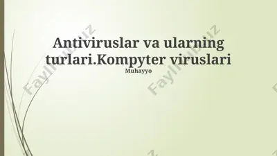 antiviruslar va ularning turlari — PPTX