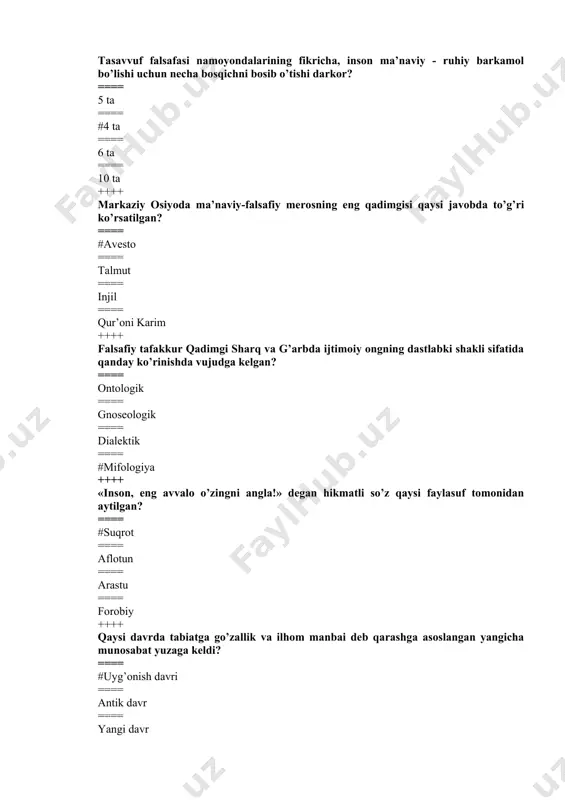 iya ==== reallik ==== #substansiya ==== dalil ++++ substansiyaning ikki turga farqlanishi qanday ta’limotning kelib chiqishiga asos bо’ldi? ==== # dualizm ==== monizm ==== deizm ==== tomizm ++++ olamni doimo harakatda va rivojlanishda deb targ’ib qiluvchi oqim ==== ekologik oqim ==== metafizika ==== #dialektika ==== sofistika ++++ tabiiy jarayonlar va hodisalar holatlarining har qanday о’zgarishi bu - ... ==== taraqqiyot ==== rivojlanish ==== о’zgarish ==== #harakat ++++ mazkur fikr muallifi kim: «miqdor uchun kо’payish va kamayish, sifat uchun – о’zgarish, makon uchun – kо’chib yurish, mohiyat uchun – vujudga kelish va yо’q bо’lish mavjud»? ==== #aristotel ==== platon ==== a.bergson ==== b.spinoza ++++ issiqlik, yorug’lik, elektromagnitizm harakatning qaysi shakliga mansub? ==== mexanik ==== ximik ==== ijtimoiy ==== #fizik ++++ borliqdagi tarkibiy bog’lanishlarni ifodalovchi kategoriyalar juftligini aniqlang. ==== analiz, sintez, taqqoslash, mavhumlashtirish, umumlashtirish ==== #butun va bo’lak, sistema va element, xususiylik va umumiylik, hodisa va mohiyat, shakl va mazmun ==== sabab …