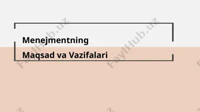 menejmentning maqsad va vazifalari — PPTX
