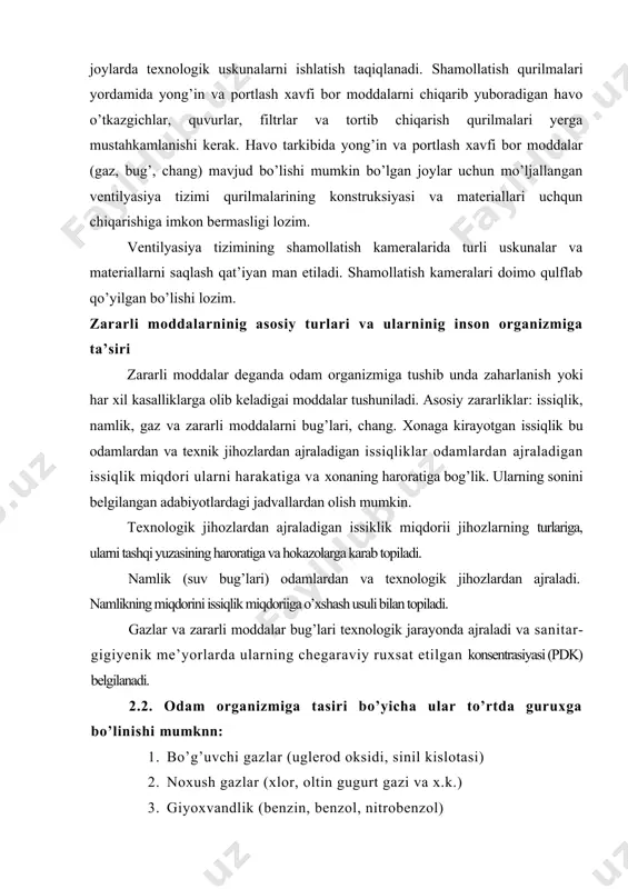 ilyasiya tizimi qurilmalarining konstruksiyasi va materiallari uchqun chiqarishiga imkon bermasligi lozim. ventilyasiya tizimining shamollatish kameralarida turli uskunalar va materiallarni saqlash qat’iyan man etiladi. shamollatish kameralari doimo qulflab qo’yilgan bo’lishi lozim. zararli moddalarninig asosiy turlari va ularninig inson organizmiga ta’siri zararli moddalar deganda odam organizmiga tushib unda zaharlanish yoki har xil kasalliklarga olib keladigai moddalar tushuniladi. asosiy zararliklar: issiqlik, namlik, gaz va zararli moddalarni bug’lari, chang. xonaga kirayotgan issiqlik bu odamlardan va texnik jihozlardan ajraladigan issiqliklar odamlardan ajraladigan issiqlik miqdori ularni harakatiga va xonaning haroratiga bog’lik. ularning sonini belgilangan adabiyotlardagi jadvallardan olish mumkin. texnologik jihozlardan ajraladigan issiklik miqdorii jihozlarning turlariga, ularni tashqi yuzasining haroratiga va hokazolarga karab topiladi. namlik (suv bug’lari) odamlardan va texnologik jihozlardan ajraladi. namlikning miqdorini issiqlik miqdoriiga o’xshash usuli bilan topiladi. gazlar va zararli moddalar bug’lari texnologik jarayonda ajraladi va sanitar-gigiyenik me’yorlarda ularning chegaraviy ruxsat etilgan konsentrasiyasi (pdk) belgilanadi. 2.2. odam organizmiga tasiri bo’yicha ular to’rtda guruxga bo’linishi …