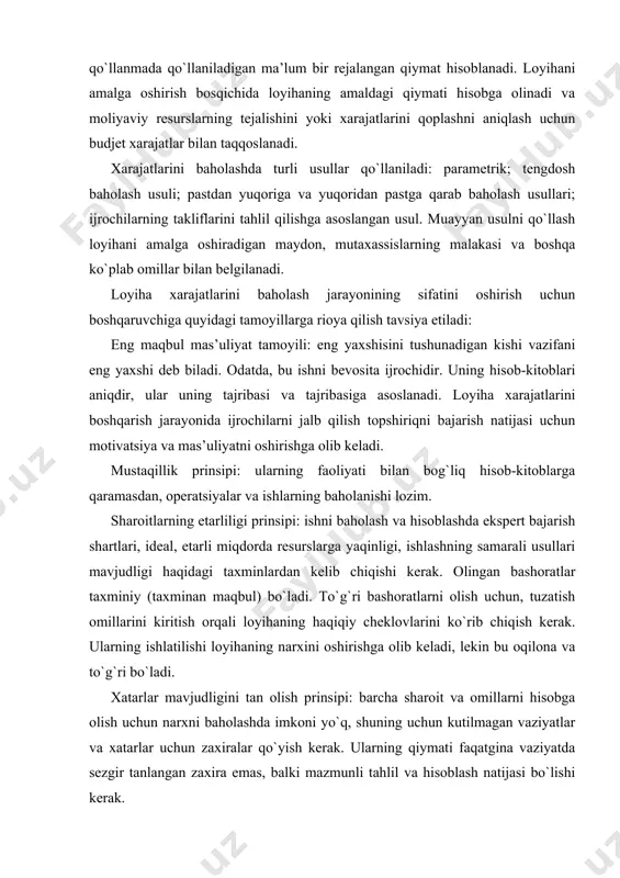 a vaziyatda sezgir tanlangan zaxira emas, balki mazmunli tahlil va hisoblash natijasi bo`lishi kerak. xato qilish huquqining prinsipi: qiymatning har qanday bahosi aniqlik bilan aniq bo`lmasligi va shuning uchun xato bo`lishi mumkin bo`lgan predmetdir. shuning uchun xarajatlarni aniqlashda bu xatolikni kamaytirish vazifasi keladi. lekin, bunday vazifani bajarish bilan siz noto`g`ri belgilangan xarajatlar uchun jarimalar bo`lmasligi kerakligini tushunib olishingiz kerak, aks holda rejalashtirish paytida narxning qiymati doimo asossiz zaxiralar miqdori bilan baholanadi. shu bilan birga, tejash umidi xayolparast bo`ladi. bu haqda parkinson qonunida: "har qanday budjet to`liq sarflanadi", deb yozilgan. xarajatlarni nazorat qilish xarajatlarni boshqarish jarayonini yakunlaydi. xarajatlarni nazorat qilish jarayoni budjet xarajatlaridan yuzaga keladigan shubhalarni bartaraf etish yoki ularning ehtiyojlarini oqlash uchun loyiha xarajatlarini muntazam monitoring qilish kabi ishlarni o`z ichiga oladi; loyihani bajarish rejasini xarajat bilan baholash va agar kerak bo`lsa, loyihaning kelajakdagi taqdiri to`g`risida bir qator qarorlar qabul qilish, ya’ni qo`shimcha moliyalashtirish, loyihani yopish va hokazolarni olish; loyihaga …