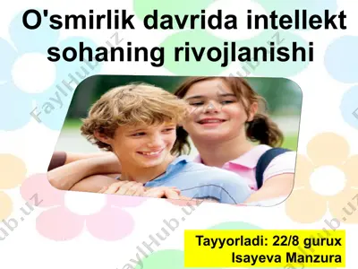 o‘smirlik yoshidagi o‘quvchilarning xulq-atvor xususiyatlari — PPTX