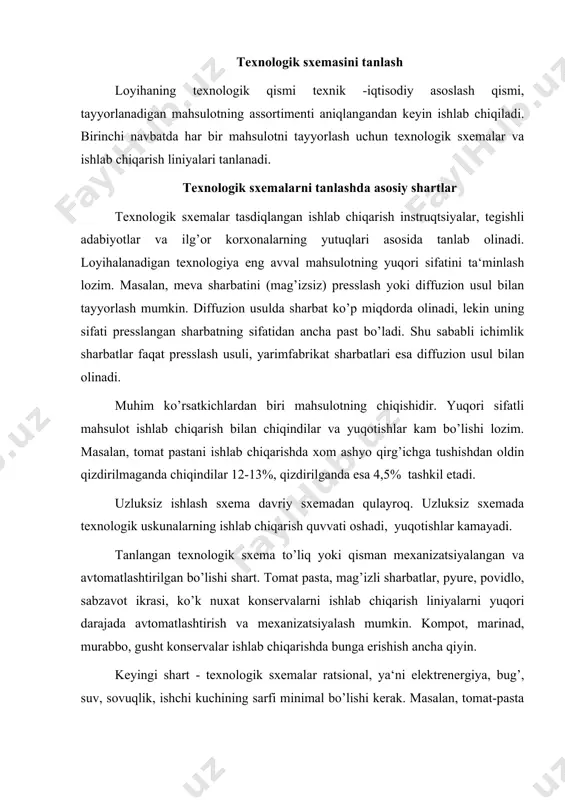 rinad, murabbo, gusht konservalar ishlab chiqarishda bunga erishish ancha qiyin. keyingi shart - texnologik sxemalar ratsional, ya‘ni elektrenergiya, bug’, suv, sovuqlik, ishchi kuchining sarfi minimal bo’lishi kerak. masalan, tomat-pasta ishlab chiqarishda ko’p korpusli bug’latkichlar qullanilganda mahsulotdan ajraladigan bug’lardan foydalanib bug’ sarfini kamaytirishga imkoniyat beradi. texnologik sxemalarda barcha jarayonlar ketma-ketlikda ko’rsatiladi, sxemada azoziy xom ashyo, qushimcha komponentlar (shakar, tuz, konserva idishlari, chiqindilar)ning xarakatlanishi ko’rsatiladi. texnologik sxemalar ba‘zi mahsulotlarni ishlab chiqarish texnologik sxemalarni keltiramiz. tomat-pasta ishlab chiqarish texnologik sxemasi pomidor yuvish ( inspektsiya, saralash ( maydalash, urug’larni ajratish ( qizdirish ( qirg’ichdan o’tkazish ( ( utkir bug’ bilan sterillash qizdirish vakuum ostida sovutish qadoqlash ( ( aseptik saqlash yopish sovutish (katta hajmli idishlarda) bankalarni yuvish ( quritish ( etiketkalarni yopishtirish ( saqlash musallas tipidagi vinomaterialni tayyorlash texnologik sxemasi uzumni qabul qilish ( maydalash va mag’izni ajratish ( mezgaga qushish ( ↓ oq rangli vinomaterial qizil rangli vinomaterial ( ( mezgadan o’z-o’zidan oquvchi …