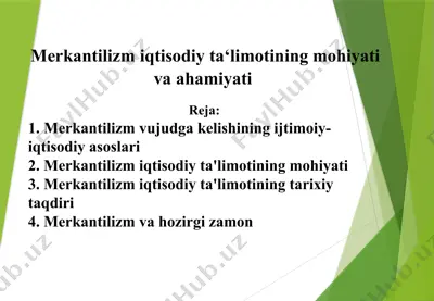 merkantilizm iqtisodiy ta‘limotining mohiyati va ahamiyati — PPTX