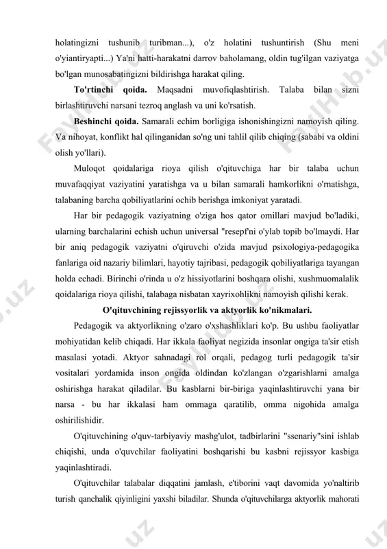 k qiyinligini yaxshi biladilar. shunda o'qituvchilarga aktyorlik mahorati katta yordam beradi. buyuk ras dramaturgi k.s.stanislavskiyning aktyorlar bilan ishlash sistemasi pedagogning aktyorlik mahoratini oshirishga katta imkon beradi. ushbu sistemaning asosiy maqsadi - aktyorning bor qobiliyatlarini осhib berishdir. bu o'qituvchi uchun ham zarur. k.s.stanislavskiy sistemasining birinchi tamoyili hayot haqiqatidir. sahnada yolg'on bo'lishi mumkin emas (o'qituvchi harakatlarida samimiyatsizlik, ikkiyuzlamachilikka o'rin yo'q). ikkinchi tamoyil - buyuk masala tamoyili. buyuk masala bu artistning asosiy maqsadi - ya'ni insonlar ongiga muayan g'oyani singdirishning asosiy maqsadi. o'qituvchi ham o'z faoliyatida pedagogue buyuk masalani doimo yodda tutishi kerak: nima uchun mehnat qilyapmiz? pirovard natijamiz nima? uchinchi tamoyil - faollik va harakat tamoyili. aynan harakatda insonning jismoniy va psixik mohiyatining birligi namoyon bo'ladi. pedagogik harakat o'qituvchining ma'lum maqsadga yo'naltirilgan ongli harakatidir. ushbu harakatda jismoniy va psixik mohiyat birligi mavjud bo'lsa, o'qituvchi yuqori natijalarga erishadi. pedagog shaxsi harakatda namoyon bo'lar ekan, harakat asoslangan, maqsadlashgan va mahsuldor bo'lishi kerak. o'qituvchi ijodkordir. …