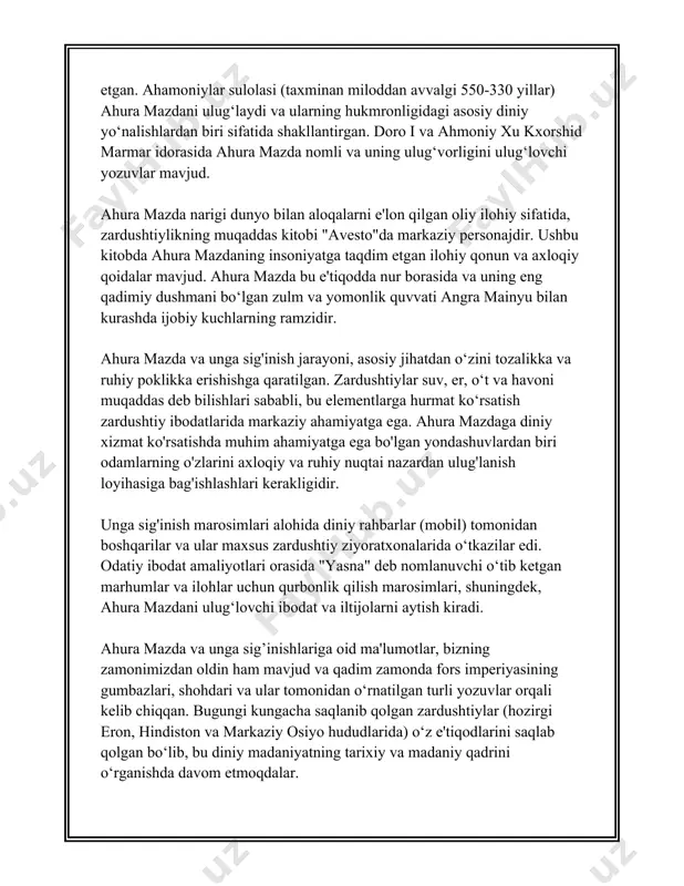 zardushtiylikda jamoaviy yoki shaxsiy ibodatlar uchun ishlatiladi va unda qisqa ibodatlar o'rin oladi. o'qish va marosimlarda foydalanish uchun avestaning tilini to'la anglash qiyin bo'lishi mumkin, chunki bu til qadimgi fors yozuviga asoslangan bo'lib, bu yozuv shakli avesto tili deyiladi. zardushtiylik matnlari ba'zan og'zaki an'analar orqali saqlanib kelgan bo'lsa-da, keyinchalik ular yozma shaklda tartibga solingan. bu matnlarning ko'plari ahamoniylar davrida erondagi zardushtiylar jamoalari tomonidan tuzilgan, lekin dastlab har bir nusxa turlicha bo'lishi mumkin edi. aleksandr makedonskiyning eronni bosib olishi davrida avestaning ko'plab qismlari yo'q qilinganligi haqida rivoyatlar mavjud. islomning eronga kirib kelishi va fors zardushtiy jamoalarining tarqalishi natijasida avestaning ko'plari qadimiy bo'lib ketgan, ammo zardushtiylar jamiyati hindistonning g'arbiy qismida saqlanib qolgan va bu erda matnlar avloddan-avlodga o'tkazib kelingan. bugungi kunda avestaning ko'p qismi yangi fors tiliga tarjima qilingan va zardushtiylik izdoshlari tomonidan foydalaniladi. 4. zardushtiylikdagi payg'ambarlar va ulamo zardushtiylik (yoki zoroastrizm) — miloddan avvalgi i mingyillikda eron hududida paydo bo‘lgan qadimiy …