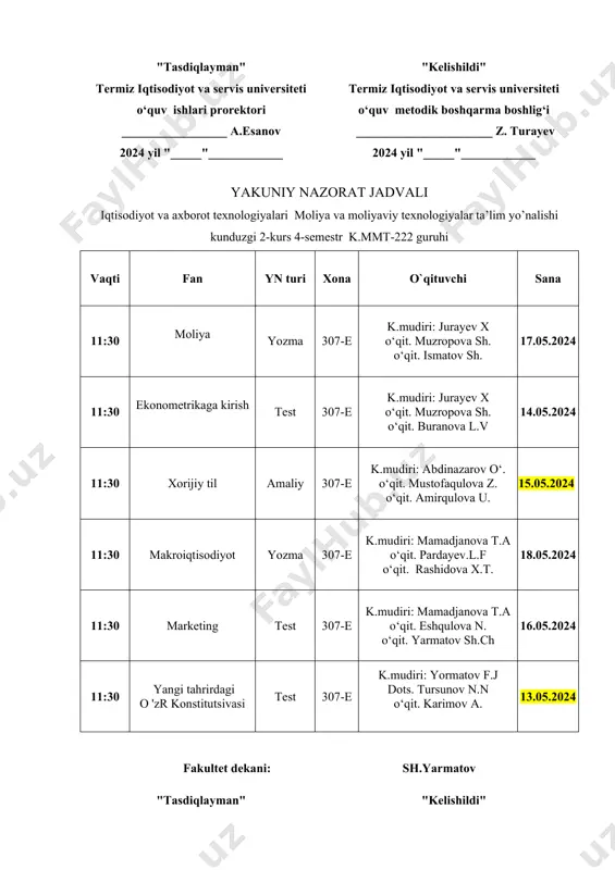 kurs 4-semestr k.bi-122 guruhi vaqti fan yn turi xona o`qituvchi sana 09:30 makroiqtisodiyot test 308-e k.mudiri: mamadjanova t.a o‘qit. absamatov a.e o‘qit. amanov m.o 13.05.2024 09:30 ekonometrikaga kirish yozma 308-e k.mudiri: jurayev x o‘qit. ismatov sh. o‘qit. xakimov z.i 15.05.2024 09:30 bank va moliya bozorlari test 308-e k.mudiri: jurayev x o‘qit. xudayarova z.y o‘qit. abdusamatov m.k 16.05.2024 09:30 marketing test 308-e k.mudiri: mamadjanova t.a o‘qit. absamatov a.e o‘qit. rashidova x.t 14.05.2024 09:30 soliq va soliqqa tortish test 308-e k.mudiri: jurayev x o‘qit. abdusamatov m.k o‘qit. buranova l. 17.05.2024 fakultet dekani: sh.yarmatov "tasdiqlayman" termiz iqtisodiyot va servis universiteti o‘quv ishlari prorektori _________________ a.esanov 2024 yil "_____"____________ "kelishildi" termiz iqtisodiyot va servis universiteti o‘quv metodik boshqarma boshlig‘i ______________________ z. turayev 2024 yil "_____"____________ yakuniy nazorat jadvali iqtisodiyot va axborot texnologiyalari bank ishi va auditi ta’lim yo’nalishi kunduzgi 2-kurs 4-semestr k.bi-222 guruhi vaqti fan yn turi xona o`qituvchi sana 11:30 makroiqtisodiyot test 308-e …
